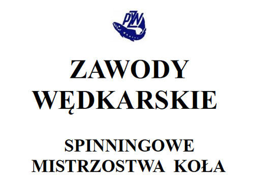 1. maja 2023 zawody wędkarskie - Spinnigowe Mistrzostwa Koła